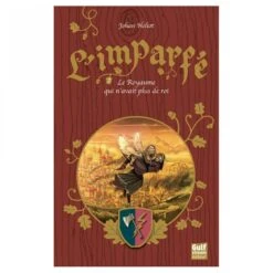 L'imparfé - Tome 2 - Le Royaume Qui N'avait Plus De Roi - 9 Ans