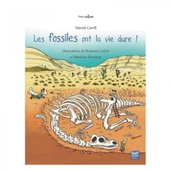 Les Fossiles Ont La Vie Dure ! - 9 - 12 Ans
