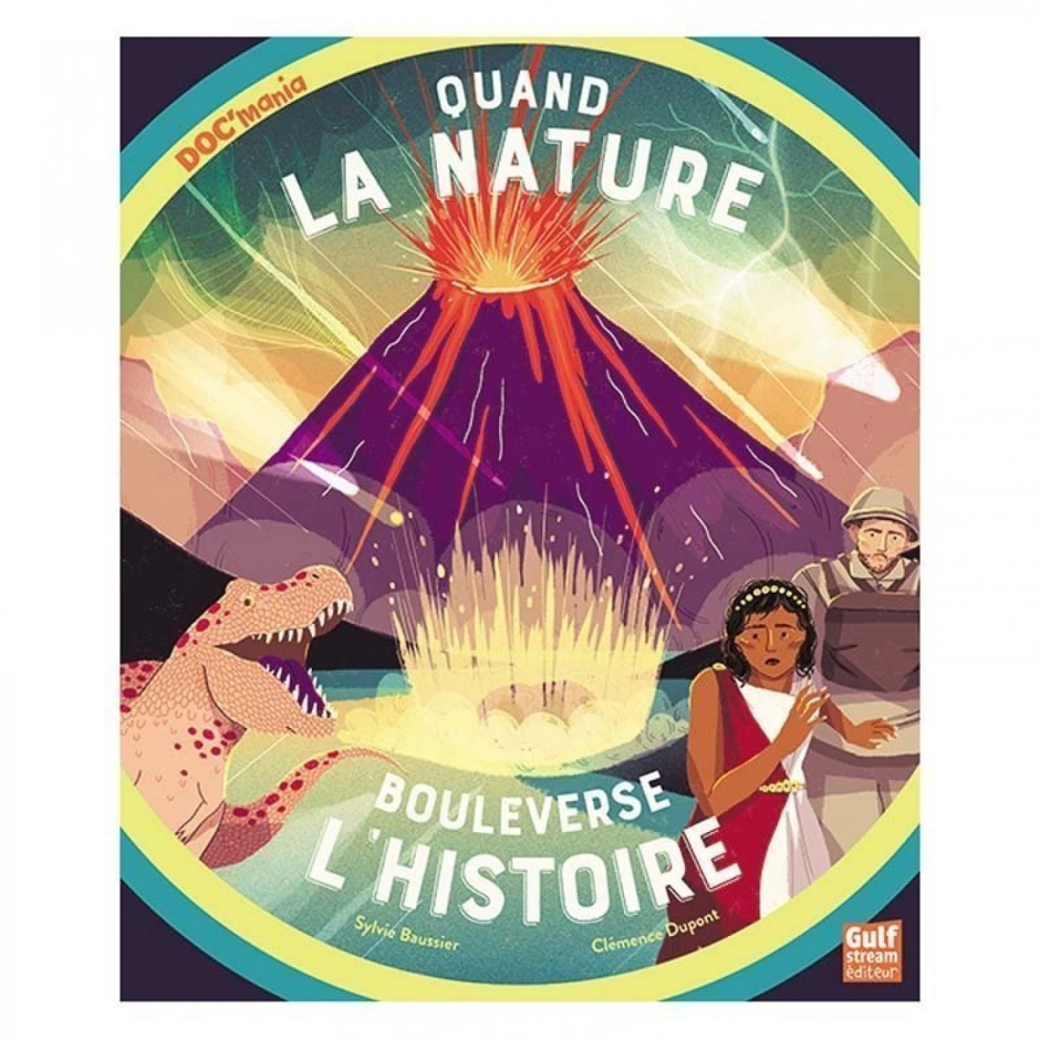 Quand La Nature Bouleverse L'histoire - 8 - 12 Ans 1 Quand La Nature Bouleverse L'histoire - 8 - 12 Ans